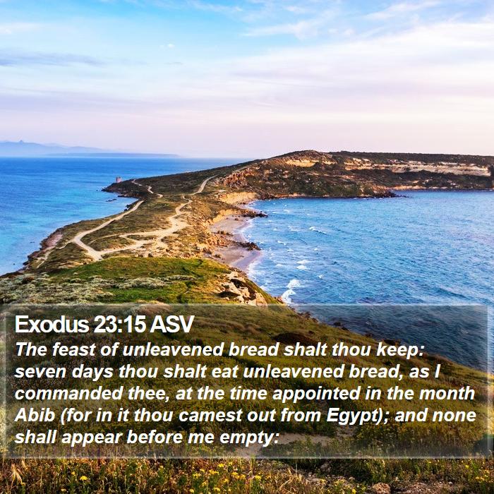 Exodus 23:15 ASV Bible Study