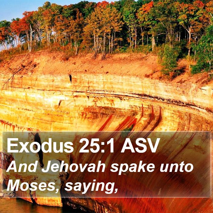 Exodus 25:1 ASV Bible Study