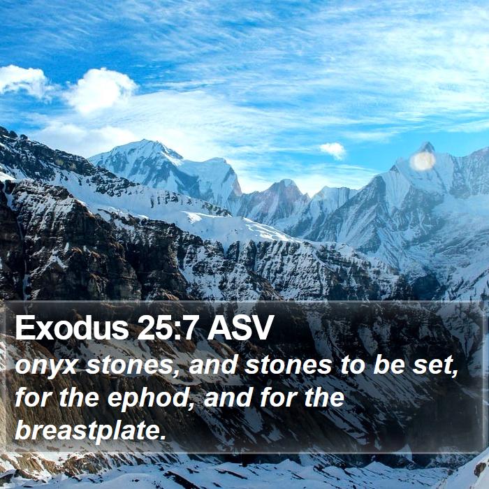 Exodus 25:7 ASV Bible Study