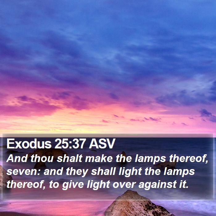 Exodus 25:37 ASV Bible Study