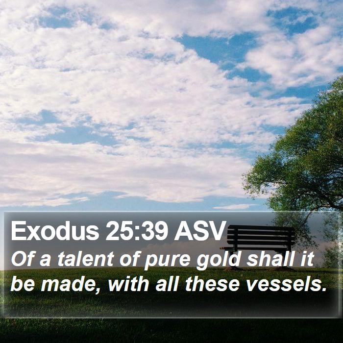 Exodus 25:39 ASV Bible Study