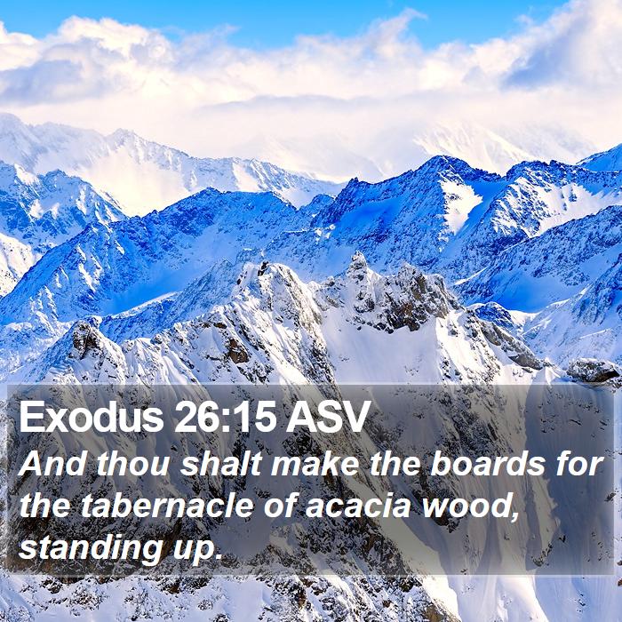 Exodus 26:15 ASV Bible Study