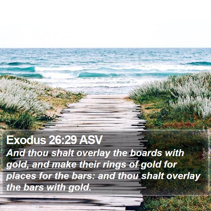 Exodus 26:29 ASV Bible Study