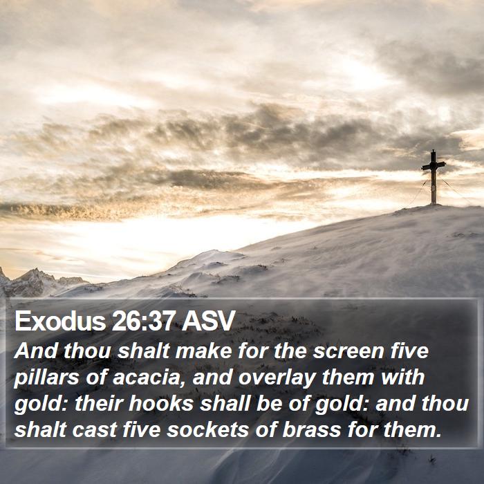 Exodus 26:37 ASV Bible Study