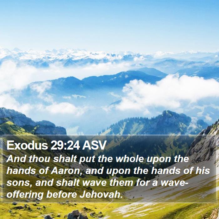 Exodus 29:24 ASV Bible Study