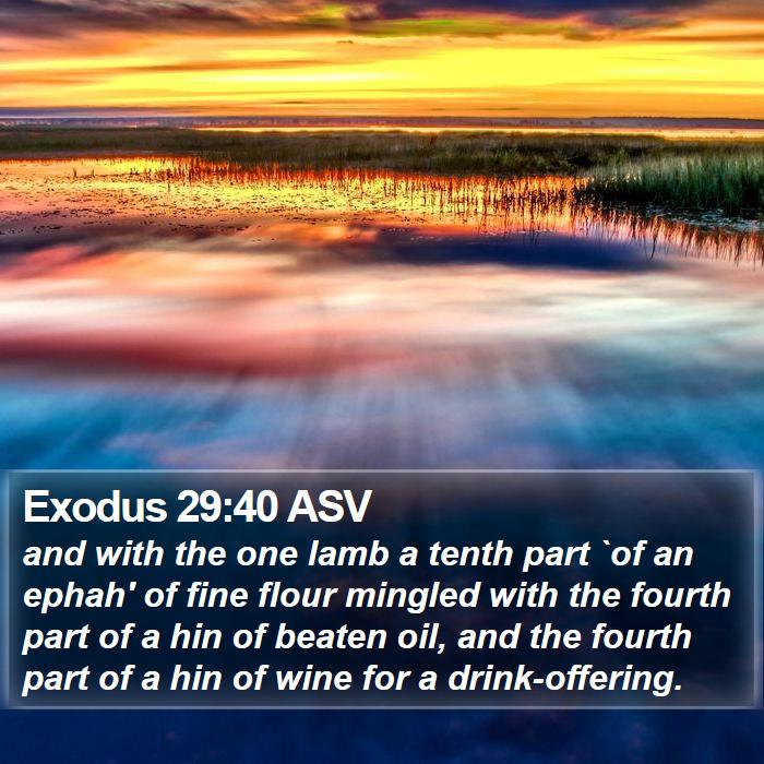 Exodus 29:40 ASV Bible Study