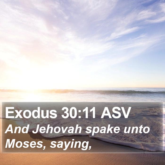 Exodus 30:11 ASV Bible Study