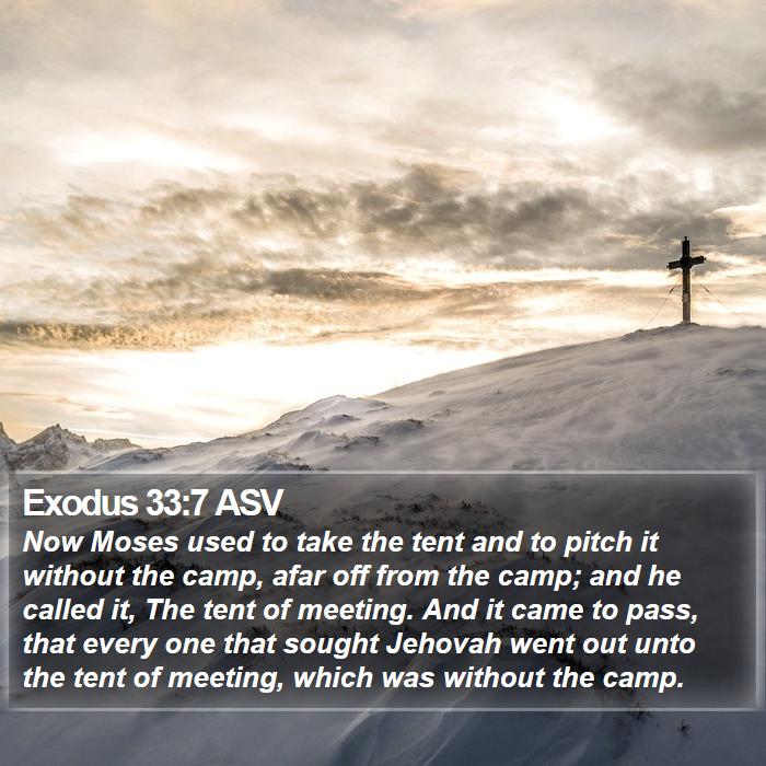 Exodus 33:7 ASV Bible Study