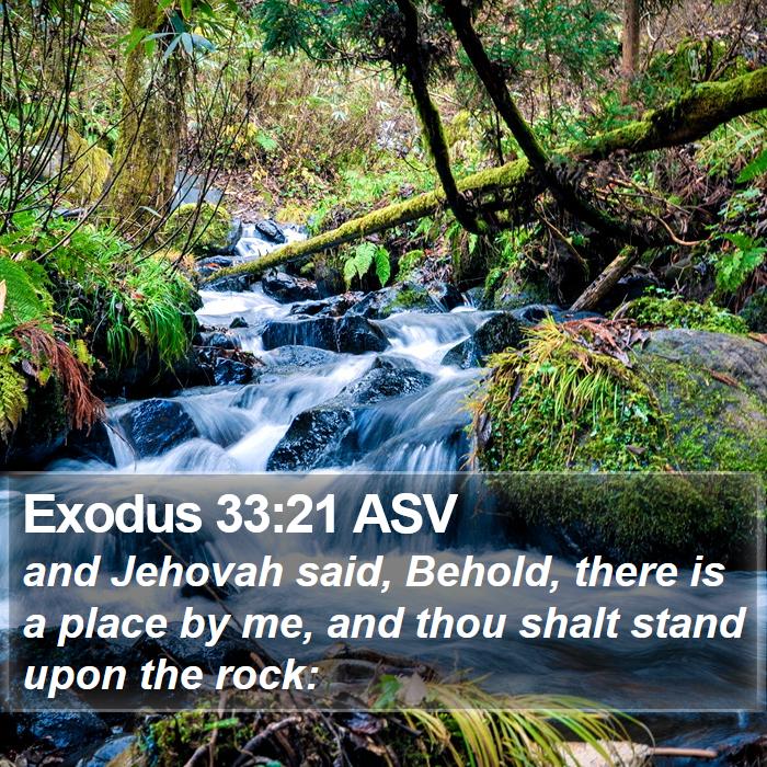 Exodus 33:21 ASV Bible Study