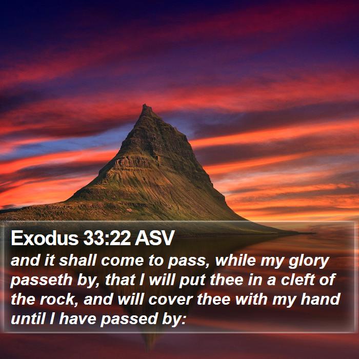 Exodus 33:22 ASV Bible Study