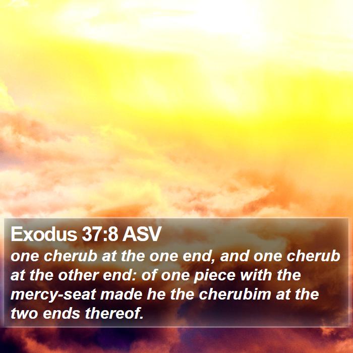 Exodus 37:8 ASV Bible Study