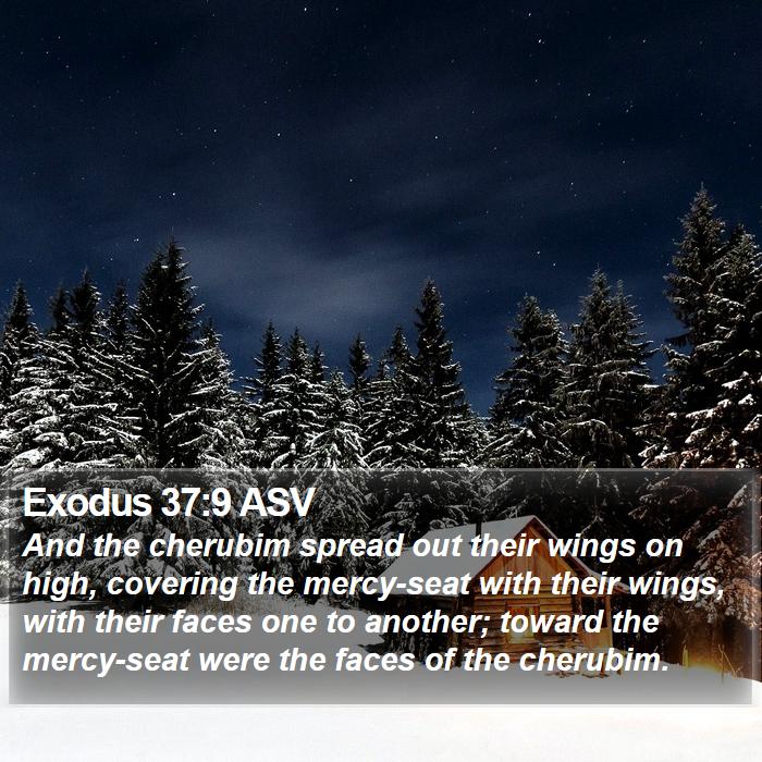 Exodus 37:9 ASV Bible Study