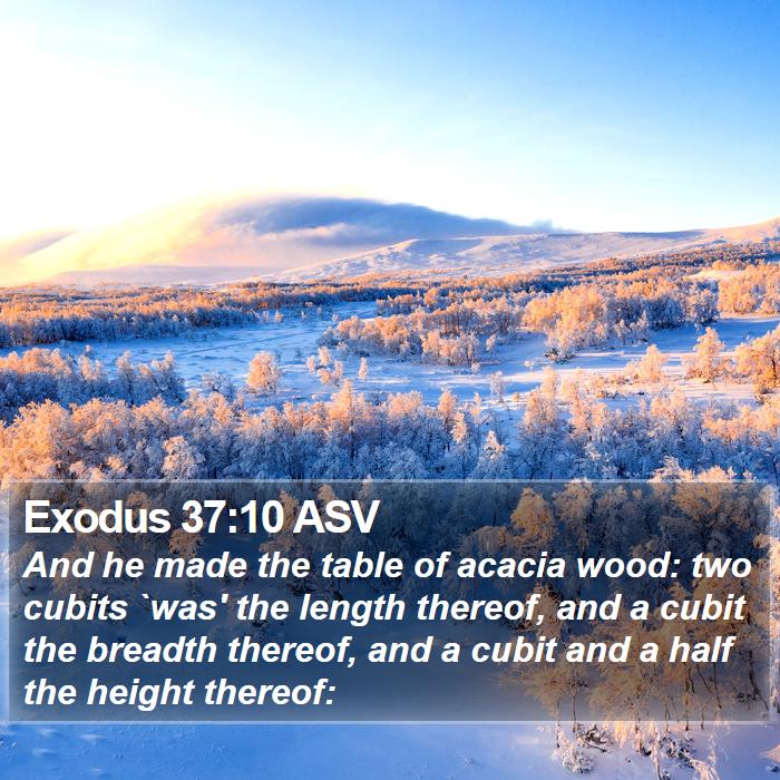 Exodus 37:10 ASV Bible Study