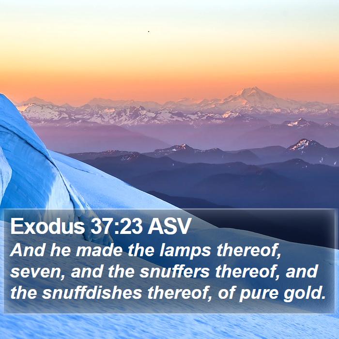 Exodus 37:23 ASV Bible Study