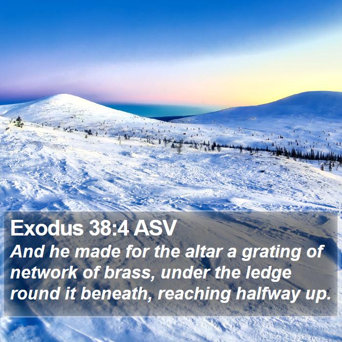 Exodus 38:4 ASV Bible Study