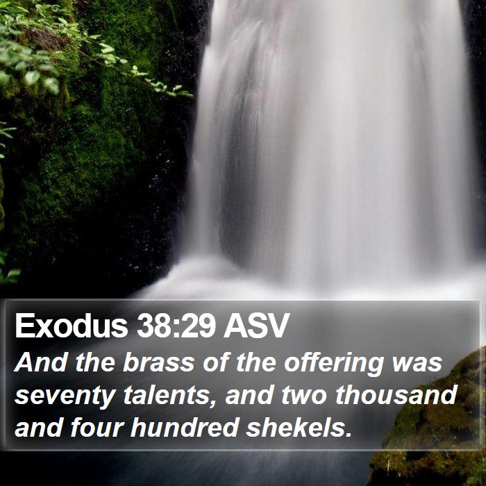 Exodus 38:29 ASV Bible Study