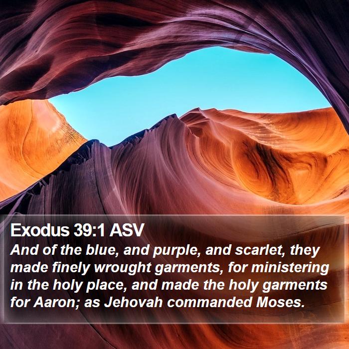 Exodus 39:1 ASV Bible Study