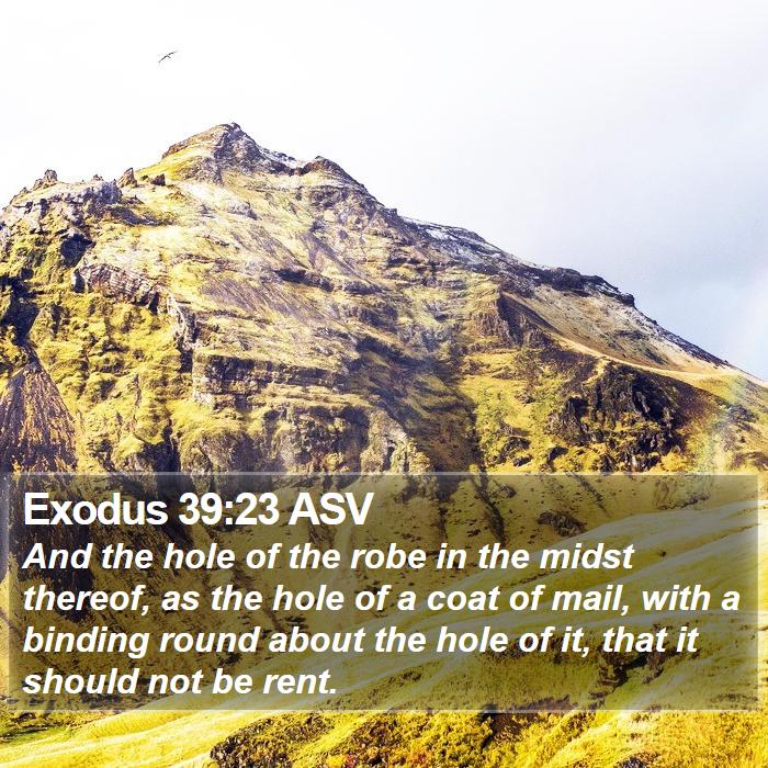 Exodus 39:23 ASV Bible Study