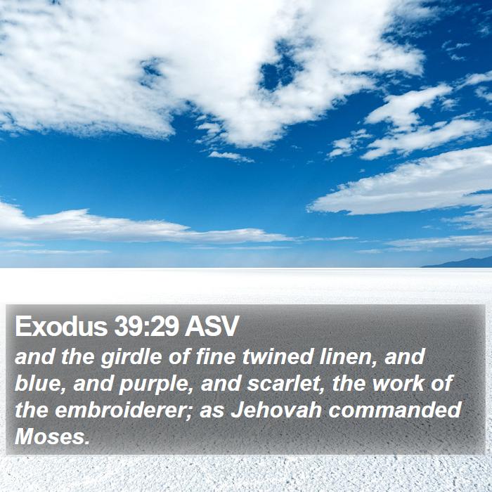 Exodus 39:29 ASV Bible Study