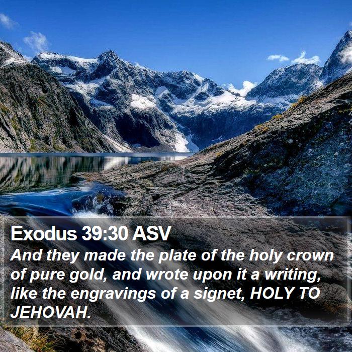 Exodus 39:30 ASV Bible Study