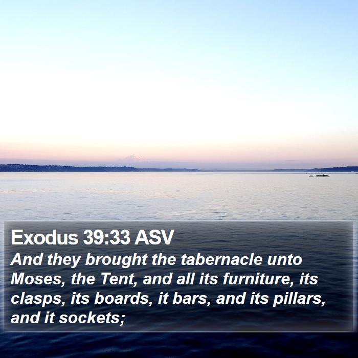 Exodus 39:33 ASV Bible Study