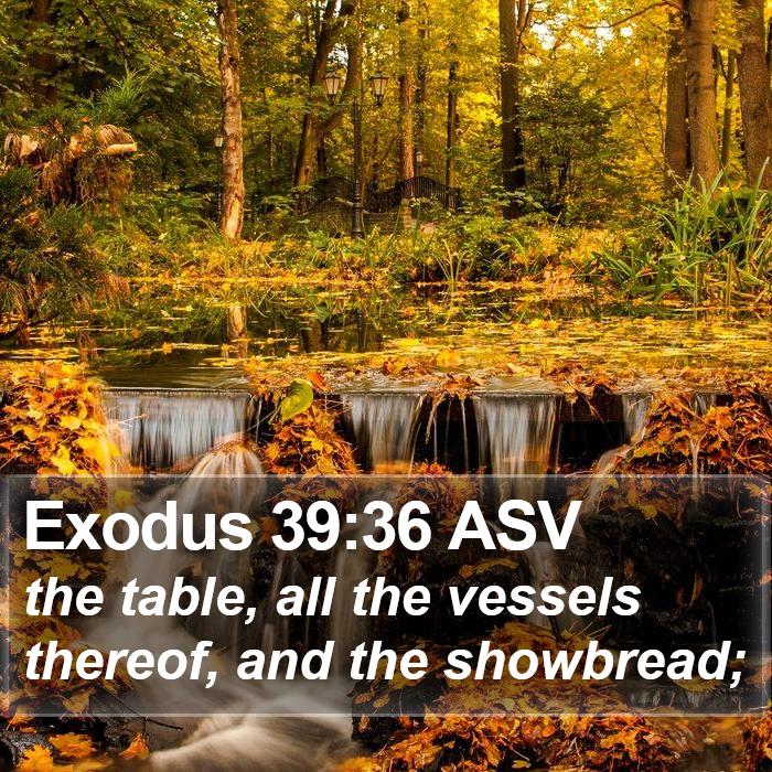 Exodus 39:36 ASV Bible Study