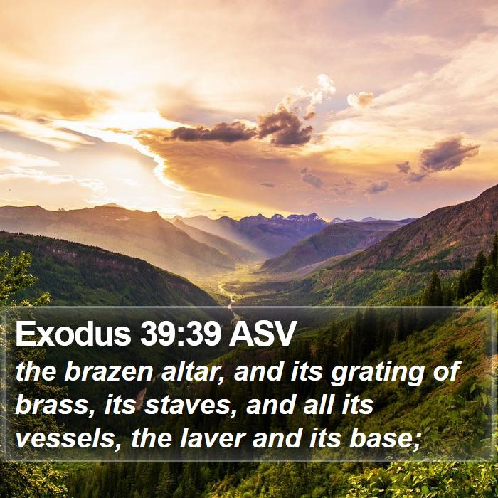 Exodus 39:39 ASV Bible Study