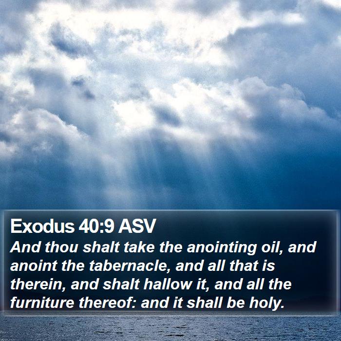 Exodus 40:9 ASV Bible Study