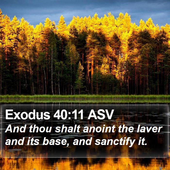 Exodus 40:11 ASV Bible Study