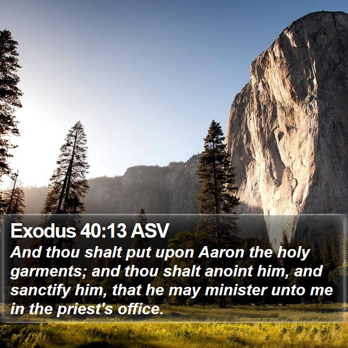 Exodus 40:13 ASV Bible Study