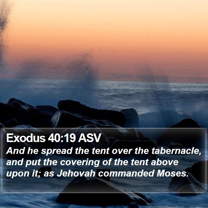 Exodus 40:19 ASV Bible Study