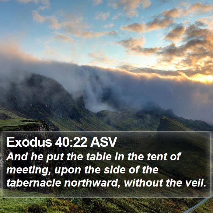 Exodus 40:22 ASV Bible Study