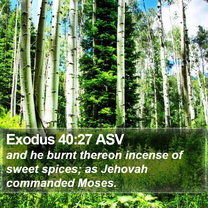 Exodus 40:27 ASV Bible Study