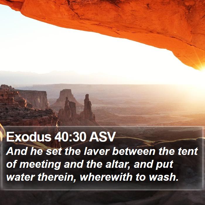 Exodus 40:30 ASV Bible Study