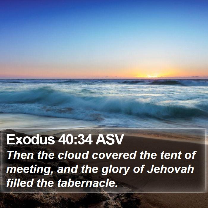 Exodus 40:34 ASV Bible Study