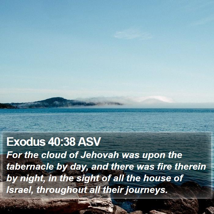 Exodus 40:38 ASV Bible Study