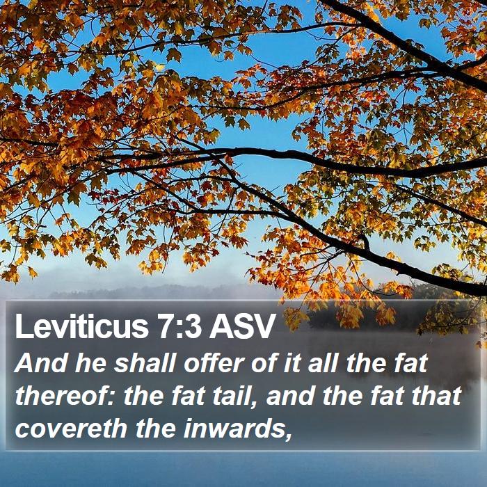 Leviticus 7:3 ASV Bible Study