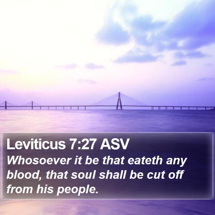 Leviticus 7:27 ASV Bible Study