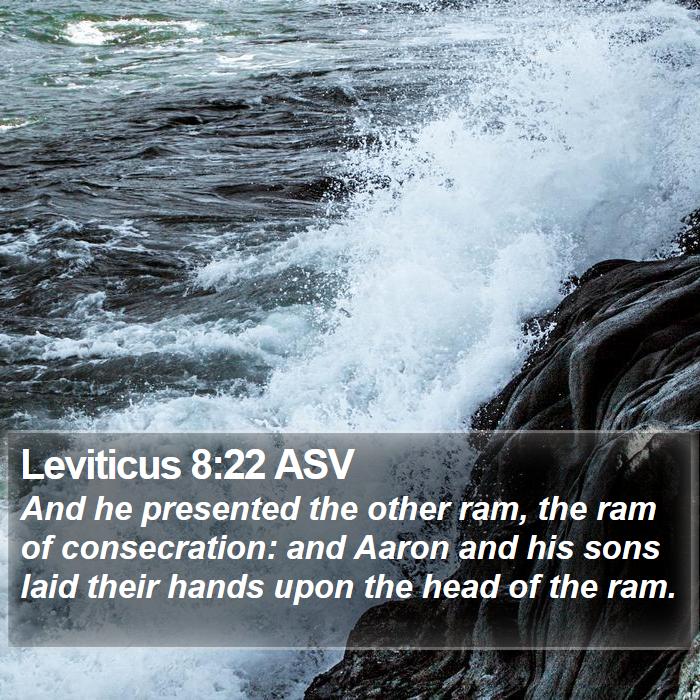 Leviticus 8:22 ASV Bible Study