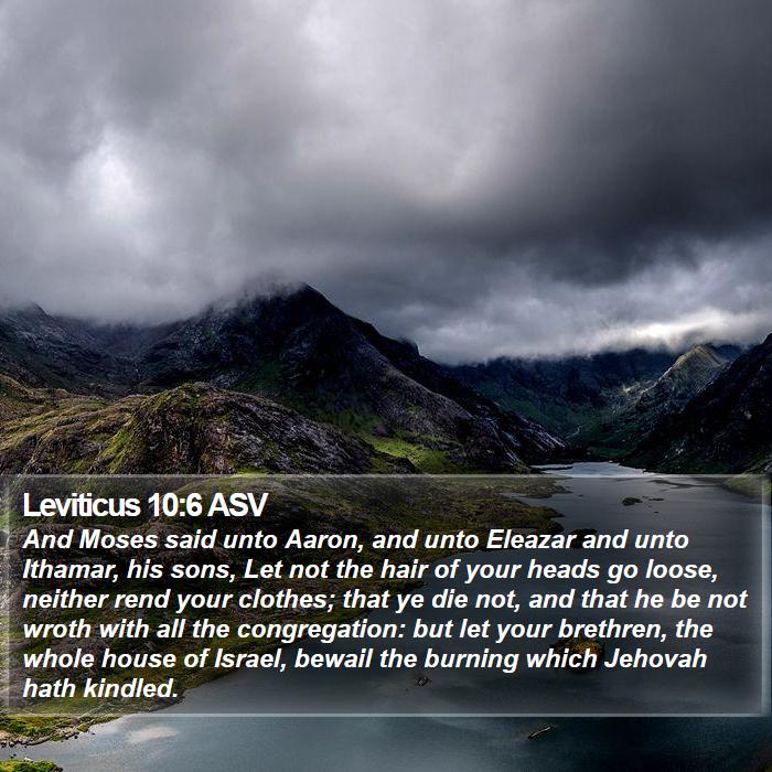 Leviticus 10:6 ASV Bible Study