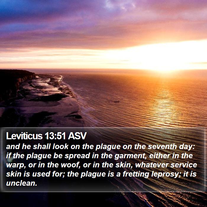 Leviticus 13:51 ASV Bible Study