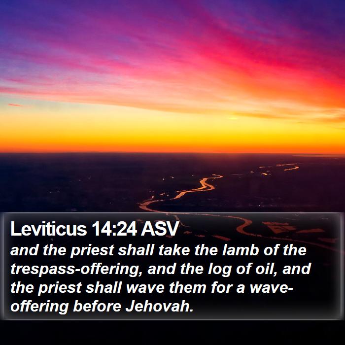 Leviticus 14:24 ASV Bible Study