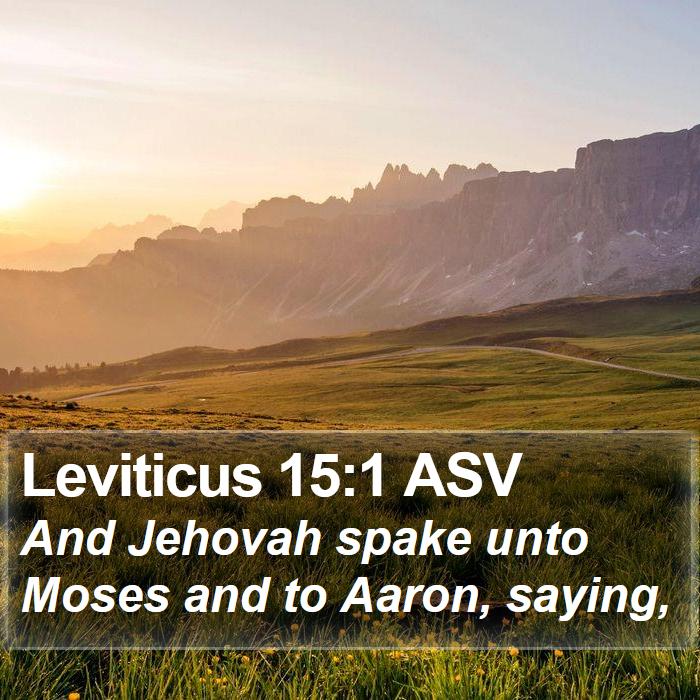 Leviticus 15:1 ASV Bible Study