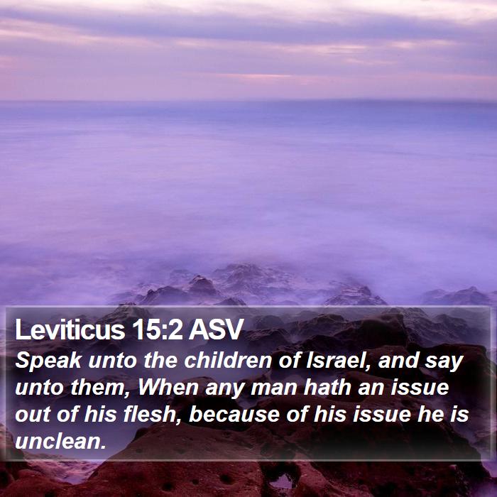 Leviticus 15:2 ASV Bible Study