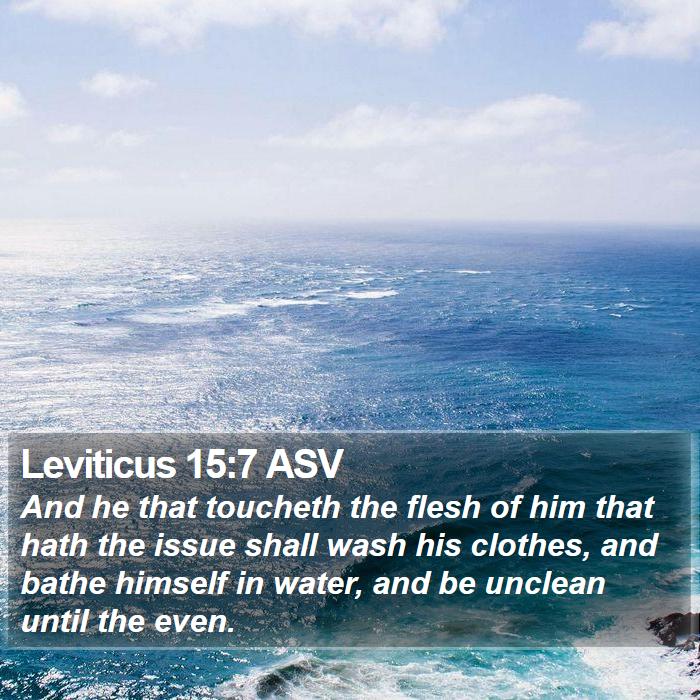 Leviticus 15:7 ASV Bible Study