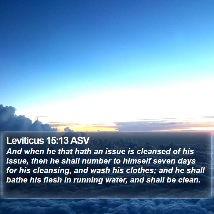 Leviticus 15:13 ASV Bible Study