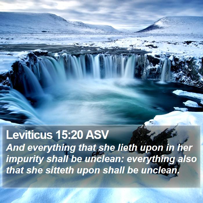 Leviticus 15:20 ASV Bible Study