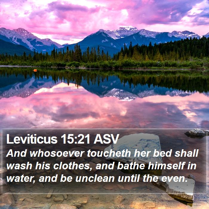 Leviticus 15:21 ASV Bible Study