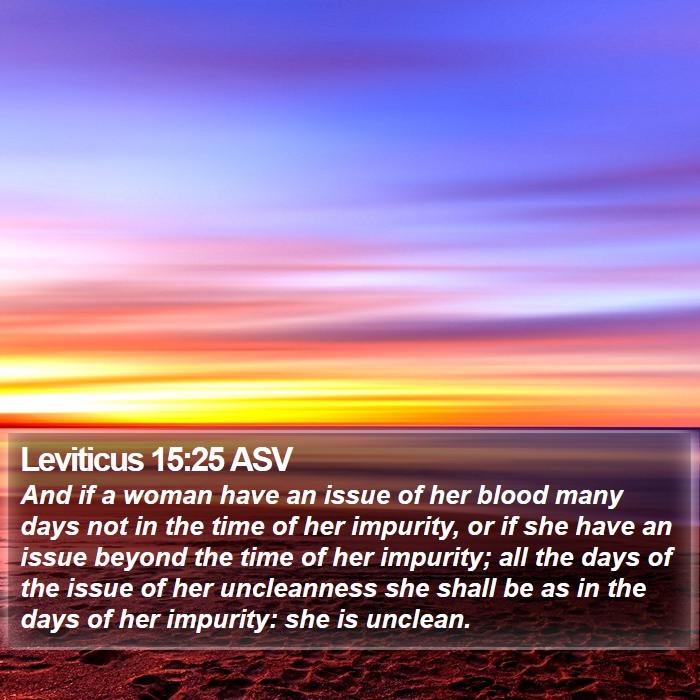 Leviticus 15:25 ASV Bible Study