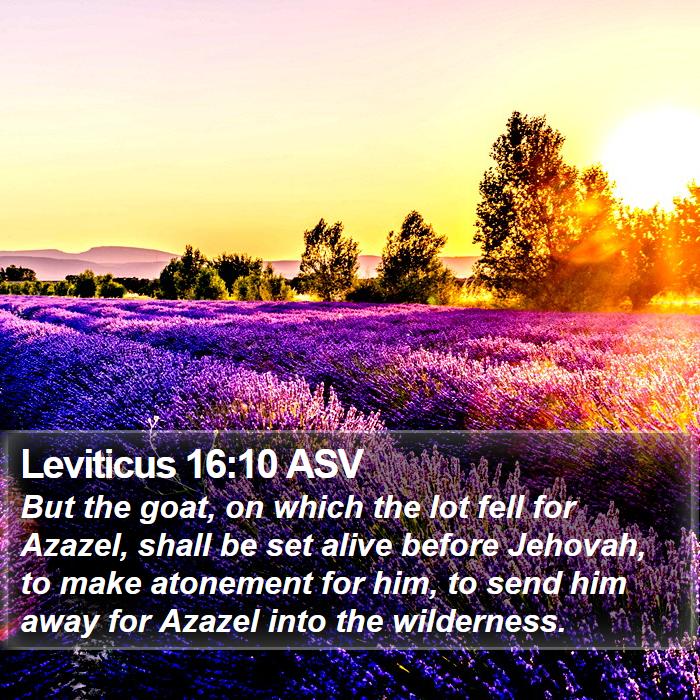 Leviticus 16:10 ASV Bible Study